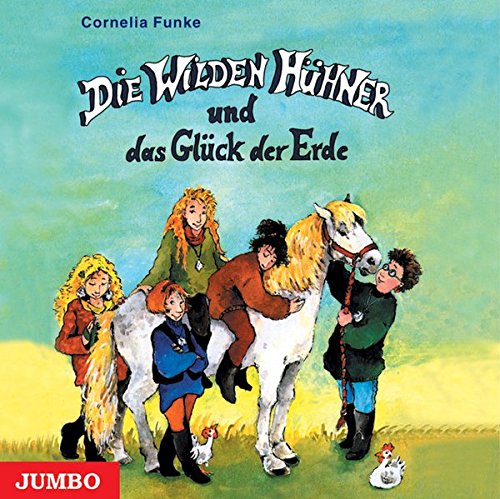 Die Wilden Hühner von Cornelia Funke Die Wilden Hühner von Cornelia Funke